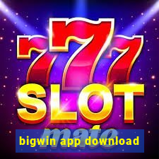 bigwin app download